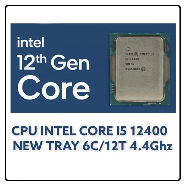 Intel® Core™ i5-12400 Processor 18M Cache, up to 4.40 GHz “TRAY” | 1 YEAR WARRANTY